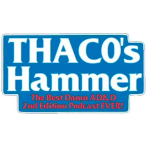 THACO's Hammer RPG Casts | RPG Podcasts | Tabletop RPG Podcasts