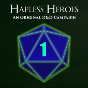 Hapless Heroes - RPG Casts | RPG Podcasts | Tabletop RPG Podcasts