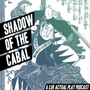 Shadow of the Cabal - RPG Casts | RPG Podcasts | Tabletop RPG Podcasts