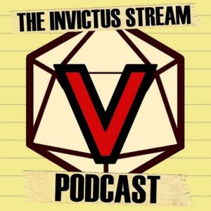 The Invictus Stream - RPG Casts | RPG Podcasts | Tabletop RPG Podcasts