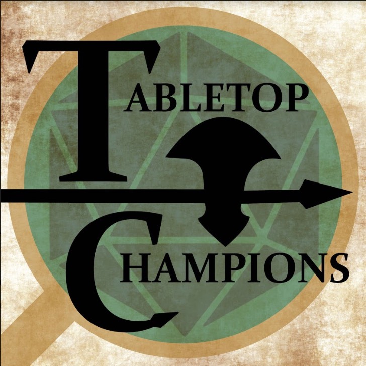 Tabletop Champions - RPG Casts | RPG Podcasts | Tabletop RPG Podcasts