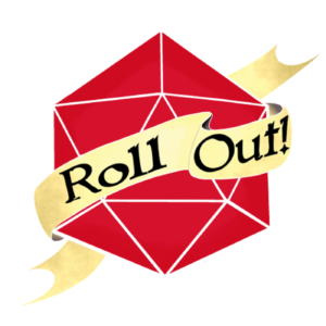 Roll Out - RPG Casts | RPG Podcasts | Tabletop RPG Podcasts