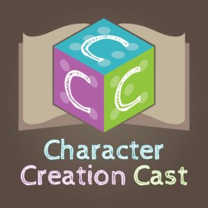 Character Creation Cast - RPG Casts | RPG Podcasts | Tabletop RPG Podcasts