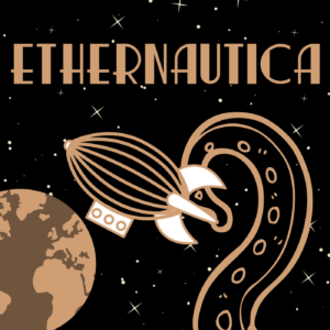 Ethernautica - RPG Casts | RPG Podcasts | Tabletop RPG Podcasts-Cover