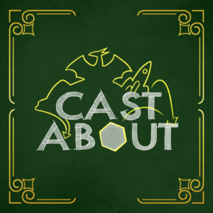 Cast About - RPG Casts | RPG Podcasts | Tabletop RPG Podcasts