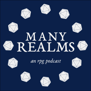 Many Realms - RPG Casts | RPG Podcasts | Tabletop RPG Podcasts
