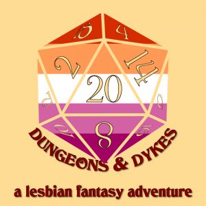 Dungeons & Dykes - RPG Casts | RPG Podcasts | Tabletop RPG Podcasts